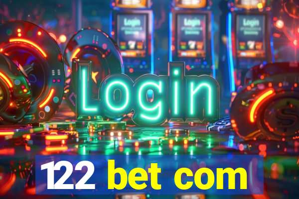 122 bet com